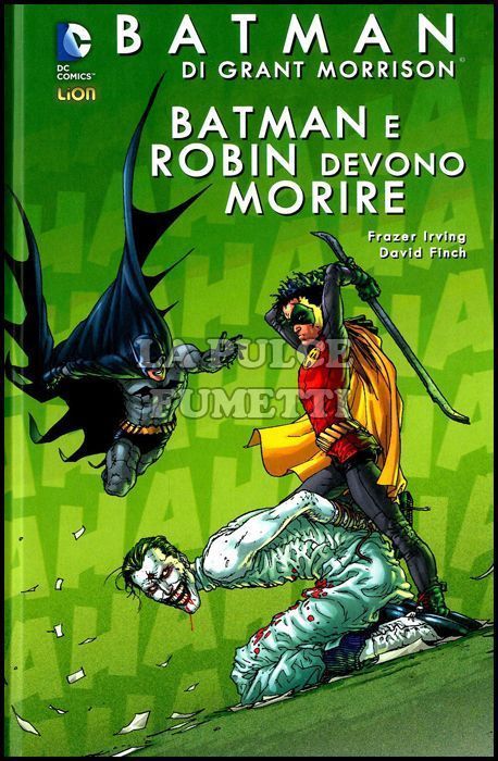 GRANDI OPERE DC - BATMAN - GRANT MORRISON #     7: BATMAN E ROBIN DEVONO MORIRE